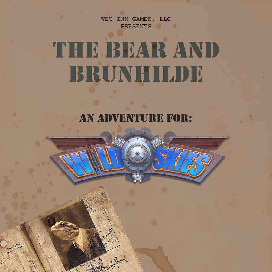 The Bear and Brunhilde: A Wild Skies Adventure