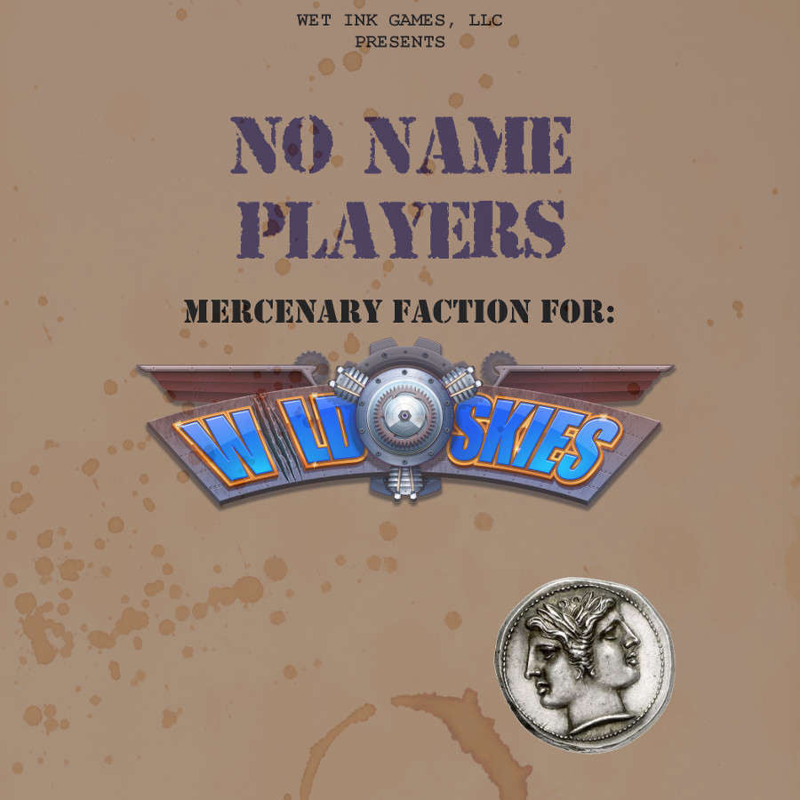 The No Name Players: A Wild Skies Character Faction