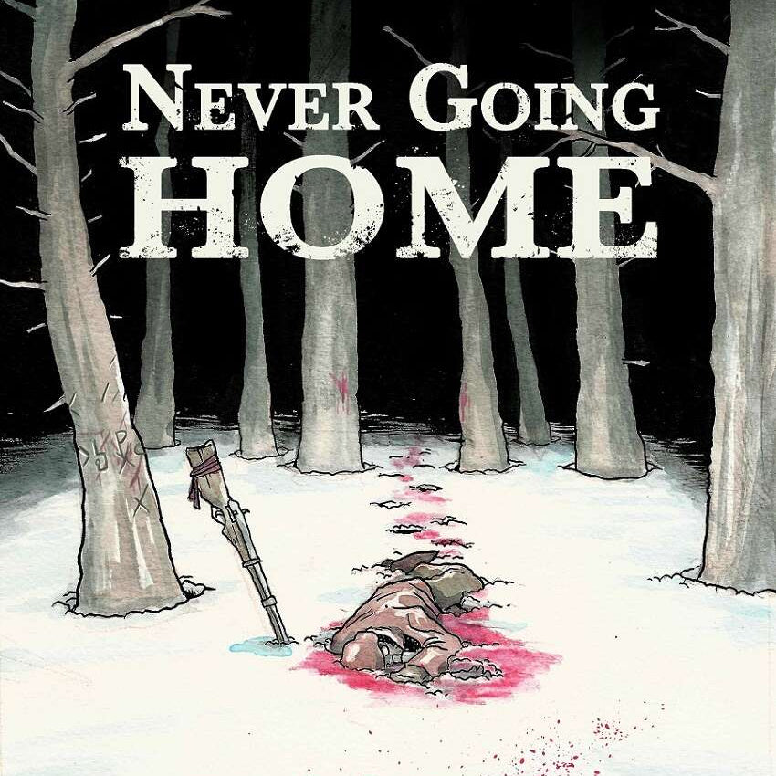 Never Going Home: Blood on the Snow