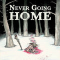 Never Going Home: Blood on the Snow