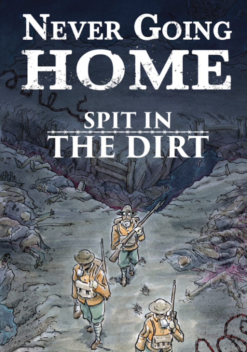 Never Going Home: Spit in the Dirt