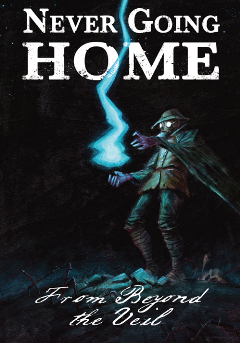 Never Going Home: From Beyond the Veil