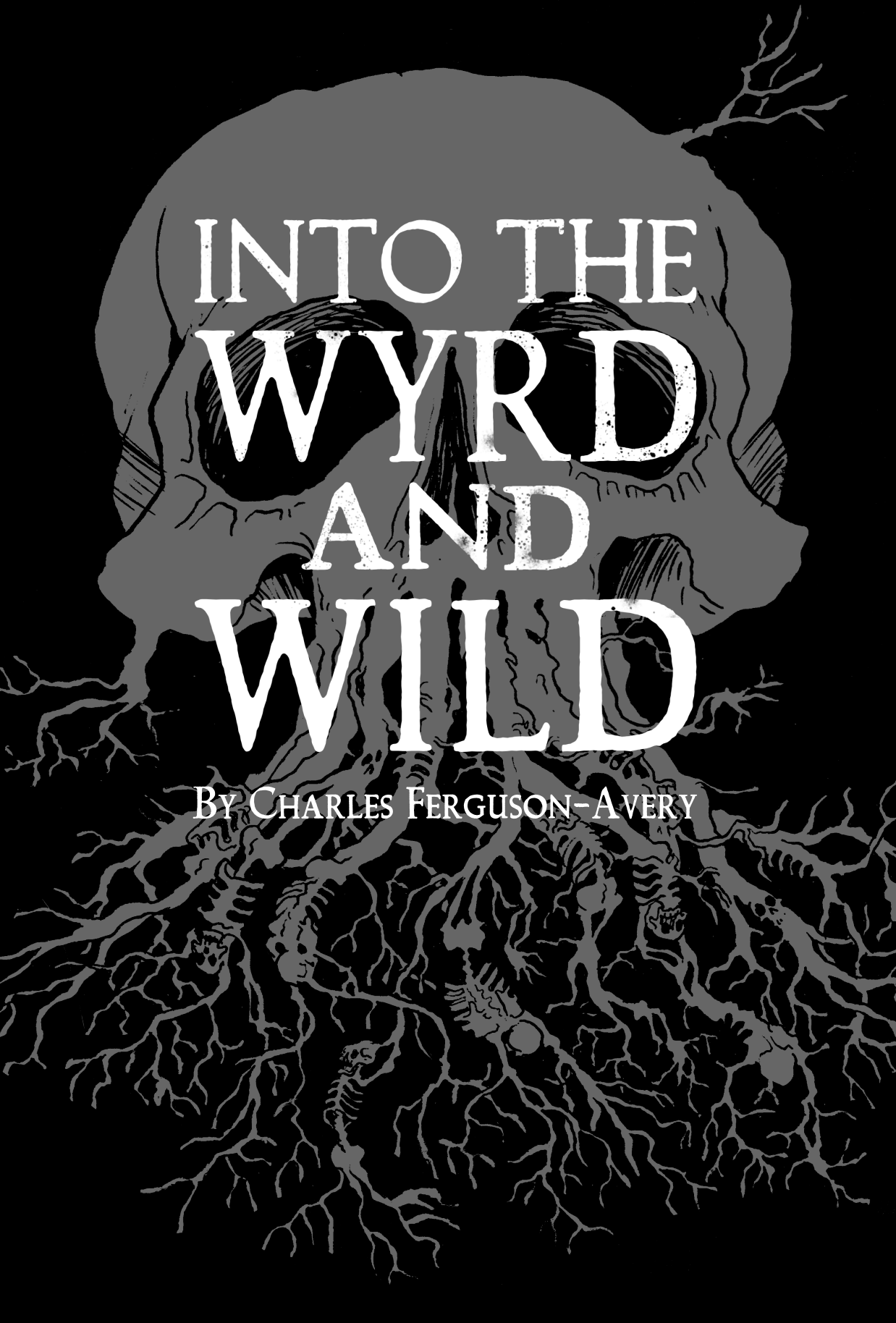 Into the Wyrd and Wild